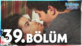 Bodrum Masalı 39 Bölüm  FULL BÖLÜM [upl. by Piselli]