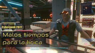 Cyberpunk 2077  Malos tiempos para la lírica [upl. by Ater655]