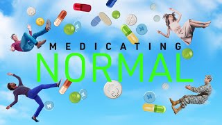 Medicating Normal trailer [upl. by Gnilrets]