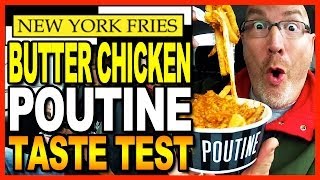 New York Fries Butter Chicken Poutine Review CoHosted by Ben from BigBenStudios [upl. by Oribelle176]