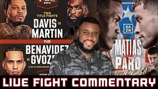 DAVIS VS MARTIN  MATIAS VS PARO LIVE COMMENTARY  NO FIGHT FOOTAGE [upl. by Amory434]