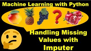 Machine Learning  Handle Missing Values  Handling Missing Values Using Imputer  P15 [upl. by Tomchay]