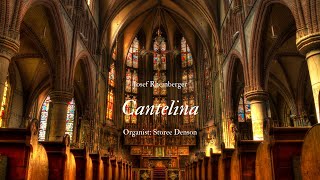 Cantilena By Josef Rheinberger [upl. by Atews768]