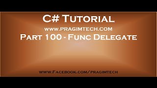 Part 100 Func delegate in c [upl. by Ina]