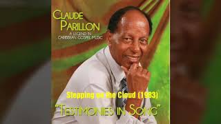 Claude Parillon and The Regenerated Singers  Stepping on the Cloud 1983 [upl. by Aneerol712]