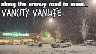 Along the Snowy Road to Meet Vancity Vanlife [upl. by Gillian927]