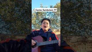 Canto Symbolum 77 [upl. by Dorsman]