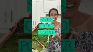 Powdered Swiss Chard Recipe for Max Nutrient Intake [upl. by Naols]