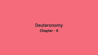 Deuteronomy Chapter 8 [upl. by Ziladnerb]