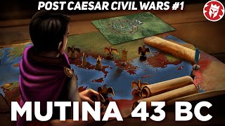 PostCaesar Civil Wars  Battle of Mutina  Roman History DOCUMENTARY [upl. by Adey557]