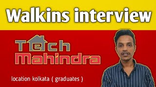 Walkins interview in tech Mahindra for graduates  Jobs in Kolkata Bpo jobs in Kolkata [upl. by Nylyram]