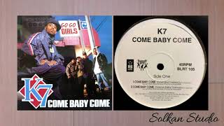 K7  Come Baby Come Extended Version [upl. by Moreno42]