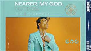 Nearer My God to Thee  By Jarom Hanks  LDS Hyms Music Video [upl. by Onahpets829]