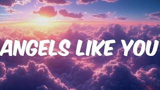 Miley Cyrus  Angels Like You Mix Lyrics  The Chainsmokers ft Halsey Loving Caliber Post Malo [upl. by Aemat]