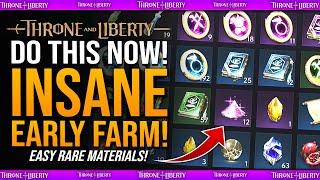 DO THIS NOW  INSANE EARLY FARM You NEED TO DO  Easy Materials  Throne amp Liberty [upl. by Asreht]