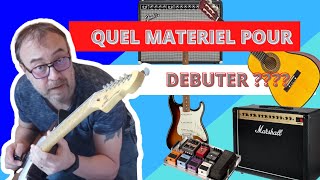 Quel matériel de guitare pour débuter [upl. by Marchak487]