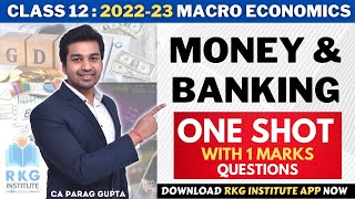 Class 12 Session 202223 Macro Economics  Money amp Banking  One Shot with MCQ Questions [upl. by Einimod661]