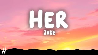 JVKE  her Lyrics [upl. by Menzies]