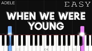 Adele  When We Were Young  EASY Piano Tutorial [upl. by Rhys]