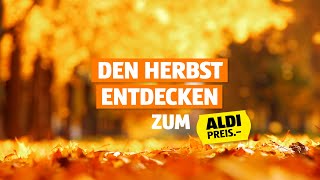 Den Herbst entdecken zum ALDI Preis [upl. by Intruok]