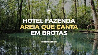 Hotel Fazenda AREIA QUE CANTA em Brotas [upl. by Marshal]