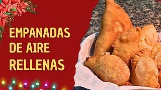 EMPANADAS DE AIRE RELLENAS  FACIL Y DELICIOSAS [upl. by Yarezed181]