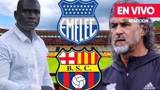 BARCELONA SC vs EMELEC REACCIÓN en VIVO [upl. by Lindly]