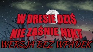 BLOK EKIPA  W DRESIE DZIŚ NIE ZAŚNIE NIKT wersja bez wpadek [upl. by Bernardi]