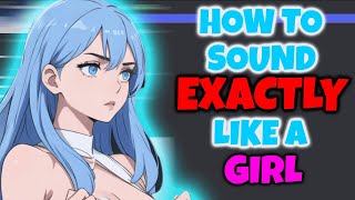 THE BEST How to Sound EXACTLY Like a GIRL Tutorial Voice Changer [upl. by Iras573]