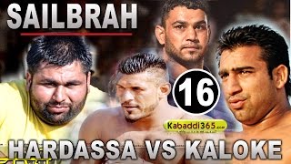 Hardassa VS Kaloke Best Match Ever Played in Sailbrah Bathinda By Kabaddi365com [upl. by Yelik377]