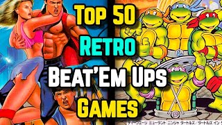 Top 50 Retro BeatEm Ups Game  Explored [upl. by Rise]