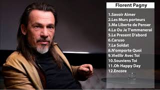 Les meilleures chansons de Florent Pagny  Florent Pagny 30 La chanson la plus réussie [upl. by Stern]