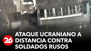 GUERRA RUSIAUCRANIA  Ataque ucraniano a distancia contra soldados rusos [upl. by Ingaborg]