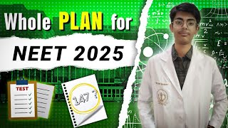 Whole Plan for NEET 2025 Aspirants 🔥‼️ Every problem Solved ✅ [upl. by Tristram]