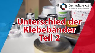 Unsere Klebebänder genau erklärt  Teil 2  nähere Details [upl. by Nolek]