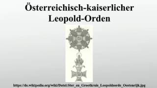 Österreichischkaiserlicher LeopoldOrden [upl. by Narat]