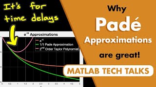 Why Padé Approximations Are Great  Control Systems in Practice [upl. by Nahtanhoj]