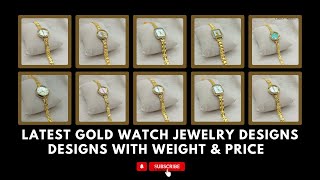 Latest Gold Watch Jewellery Design  Gold Watch goldjewellerydesigns rosegolditems [upl. by Evatsug248]