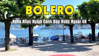 NGHE NHẠC BOLERO NGẮM CẢNH ĐẸP NƯỚC NGOÀI 4K  ÂM THANH CHẤT LƯỢNG CAO  SALA BOLERO [upl. by Demha174]