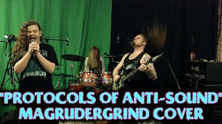 quotProtocols of AntiSoundquot Magrudergrind Live Cover [upl. by Adriana]