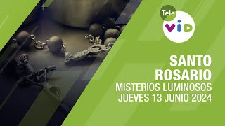 Santo Rosario de hoy Jueves 13 Junio de 2024 📿 Misterios Luminosos TeleVID SantoRosario [upl. by Trilbi742]