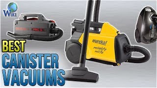 10 Best Canister Vacuums 2018 [upl. by Alyss]