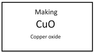 Making copper oxide CuO [upl. by Helen]