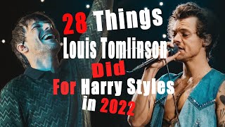 LARRY STYLINSON 2022  28 Things Louis Tomlinson did to prove he is in love with Harry Styles [upl. by Tega]