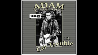 Adam Ant  Car Trouble 1980 [upl. by Hannavahs547]