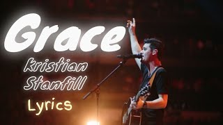 Kristian Stanfill  Grace lyrics video [upl. by Ojyram912]