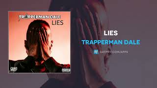 Trapperman Dale  Lies AUDIO [upl. by Hgielanna]