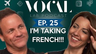 Im taking French The Vocal Lab Podcast EP 25 [upl. by Gernhard]