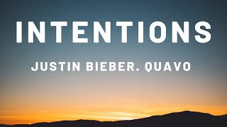 Intentions lyrics  Justin Bieber ft Quavo [upl. by Roddie]