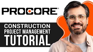 Procore Tutorial for Beginners  How to use Procore for Construction Project Management 2024 [upl. by Kobylak]